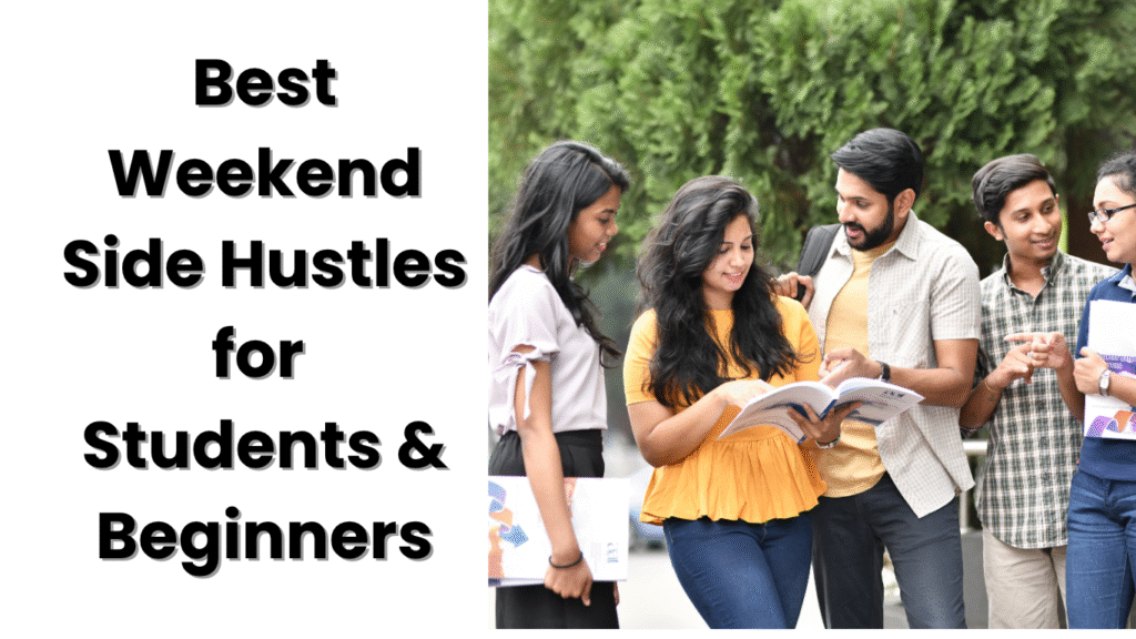 Weekend Side Hustles For Students